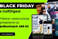 Black Friday s Golf Digest C&S – Tištěné i elektronické předplatné za jedinečných 499 Kč!